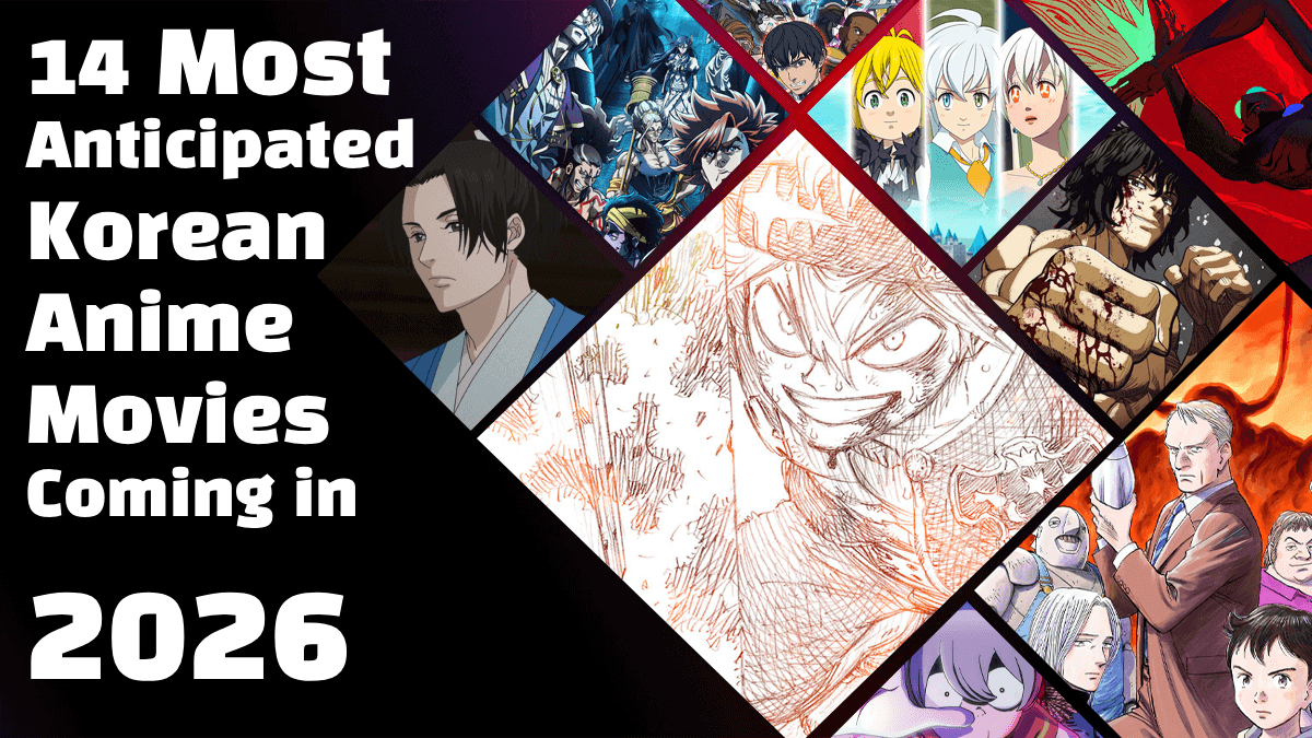 14 Most Anticipated Korean Anime Movies Coming in 2026